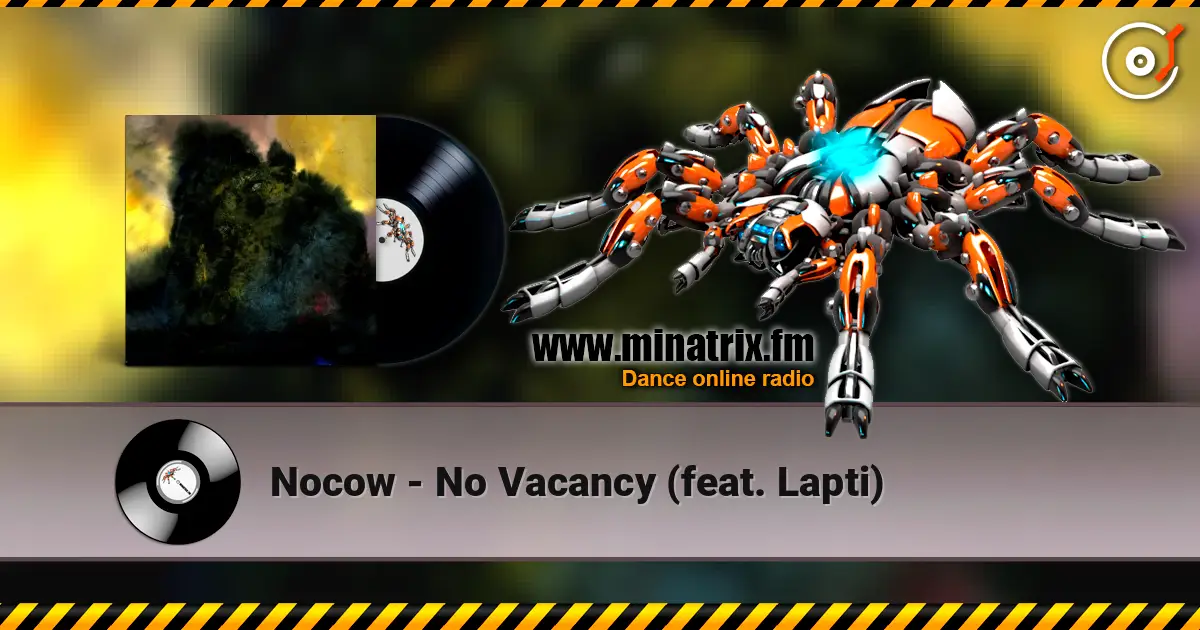 Nocow - No Vacancy (feat. Lapti) écouter en ligne en haute qualité | Minatrix.FM