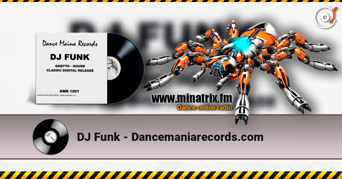 DJ Funk - Dancemaniarecords.com écouter en ligne en haute qualité | Minatrix.FM