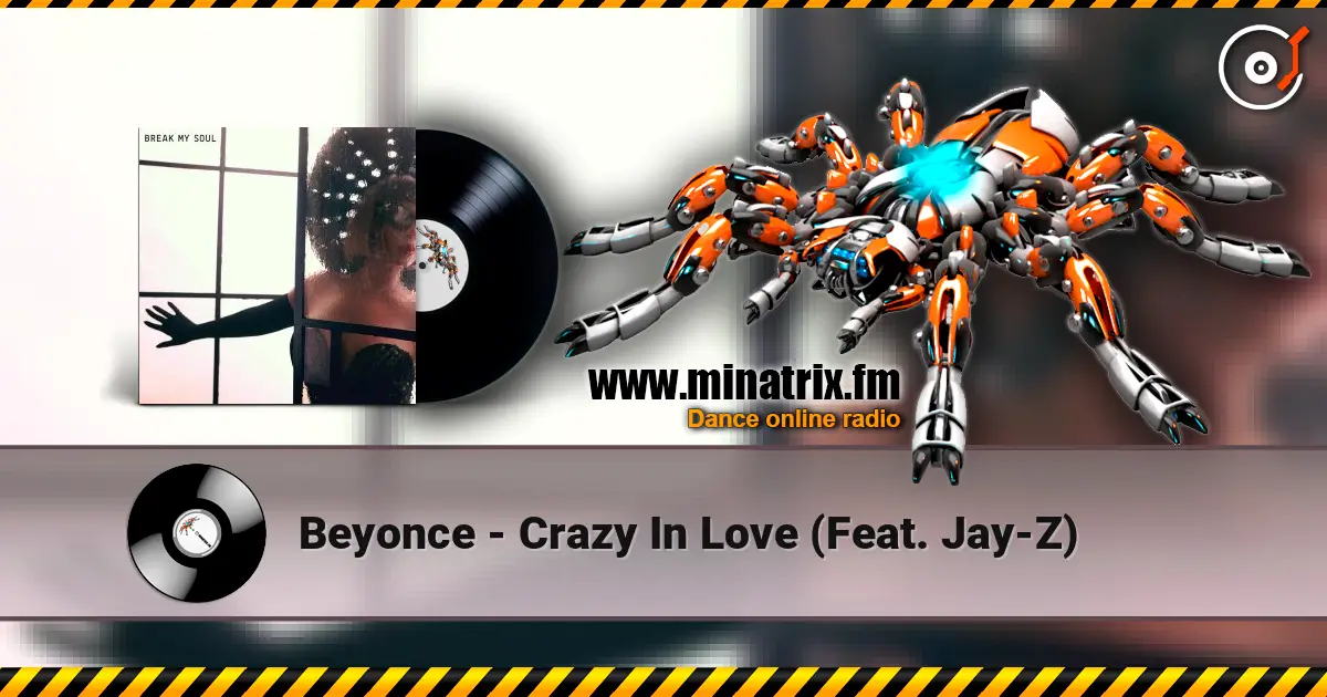 Beyonce - Crazy In Love (Feat. Jay-Z) écouter en ligne en haute qualité | Minatrix.FM