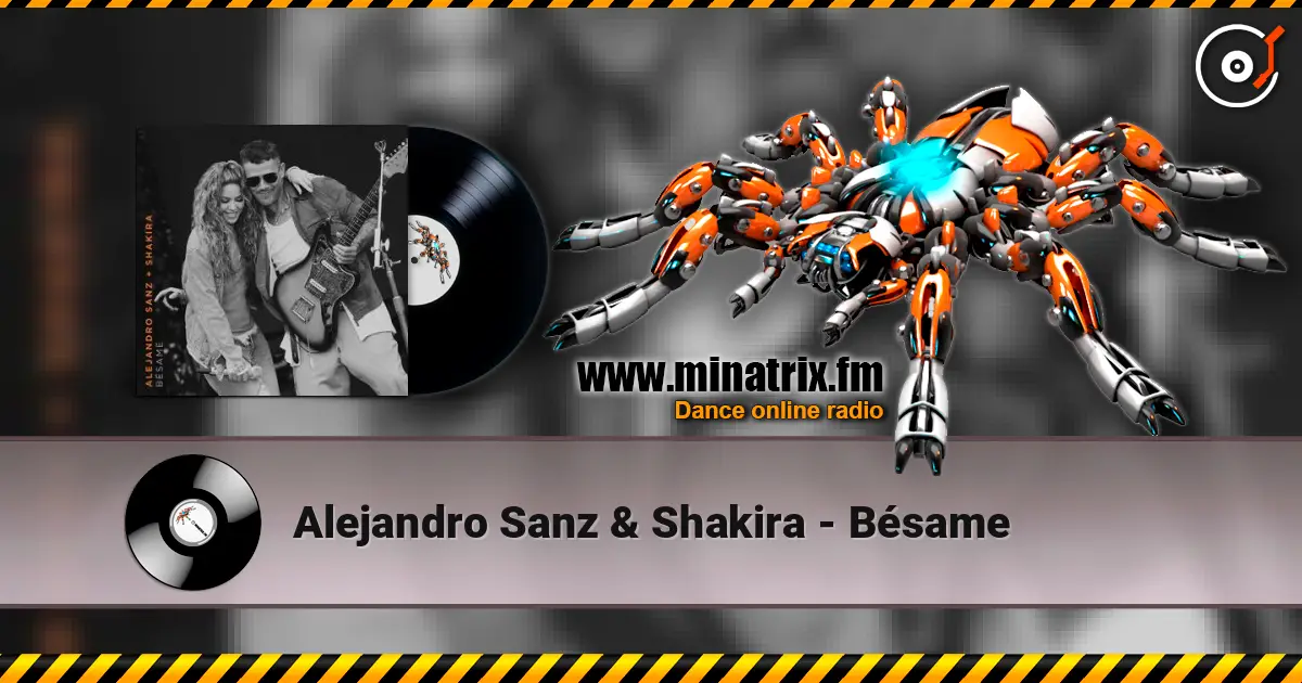 Alejandro Sanz & Shakira - Bésame écouter en ligne en haute qualité | Minatrix.FM