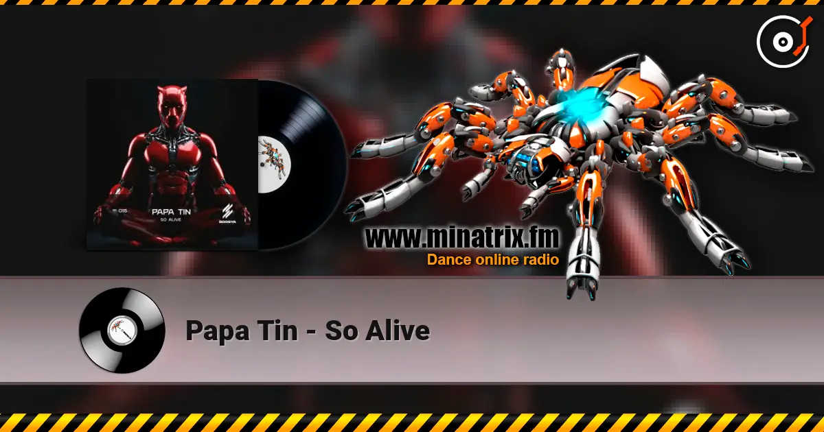 Papa Tin - So Alive écouter en ligne en haute qualité | Minatrix.FM