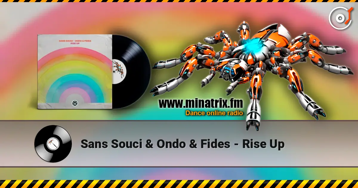 Sans Souci & Ondo & Fides - Rise Up écouter en ligne en haute qualité | Minatrix.FM