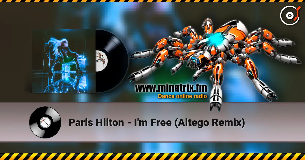 Paris Hilton - I'm Free (Altego Remix) écouter en ligne en haute qualité | Minatrix.FM