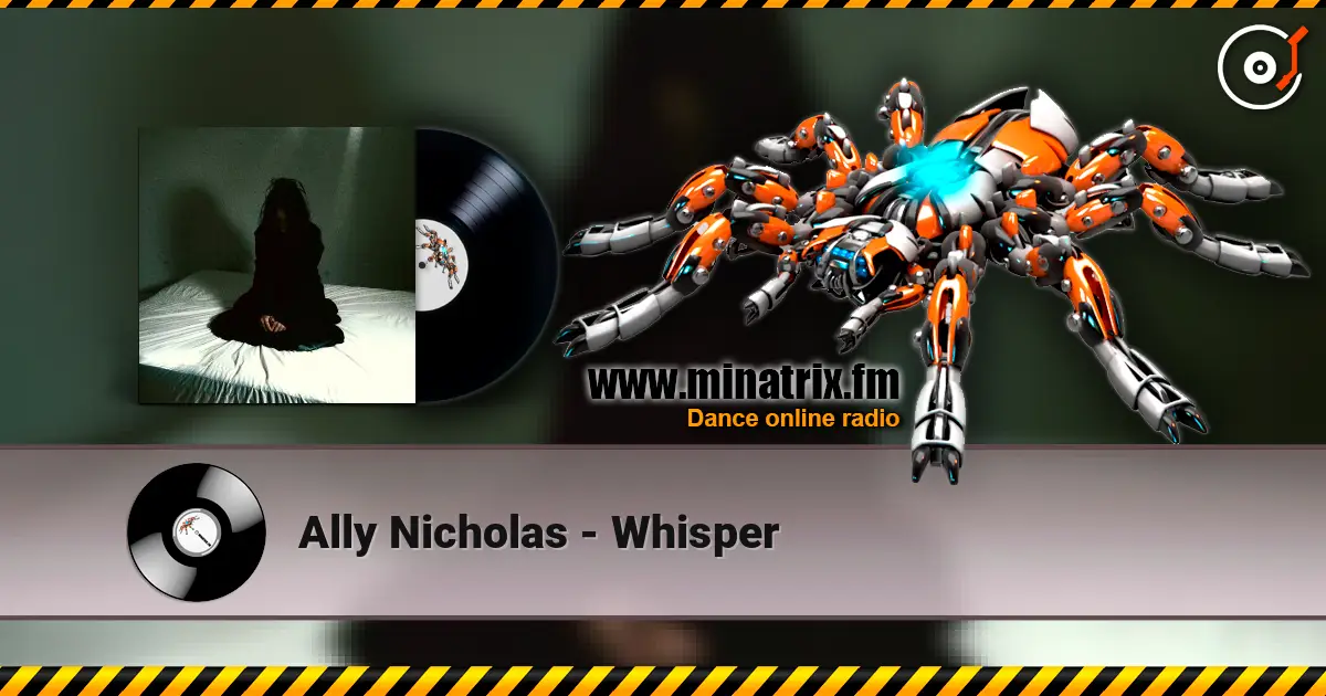 Ally Nicholas - Whisper écouter en ligne en haute qualité | Minatrix.FM