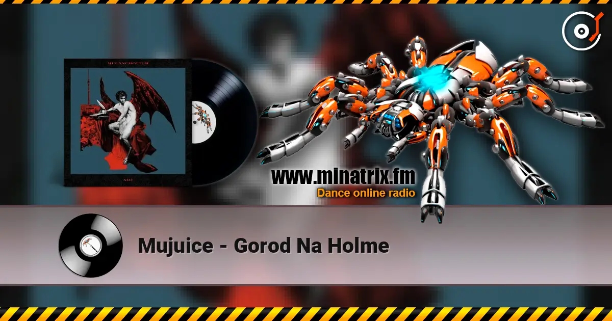 Mujuice - Gorod Na Holme écouter en ligne en haute qualité | Minatrix.FM
