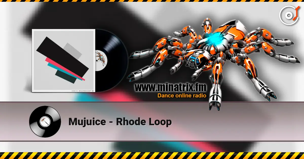 Mujuice - Rhode Loop écouter en ligne en haute qualité | Minatrix.FM