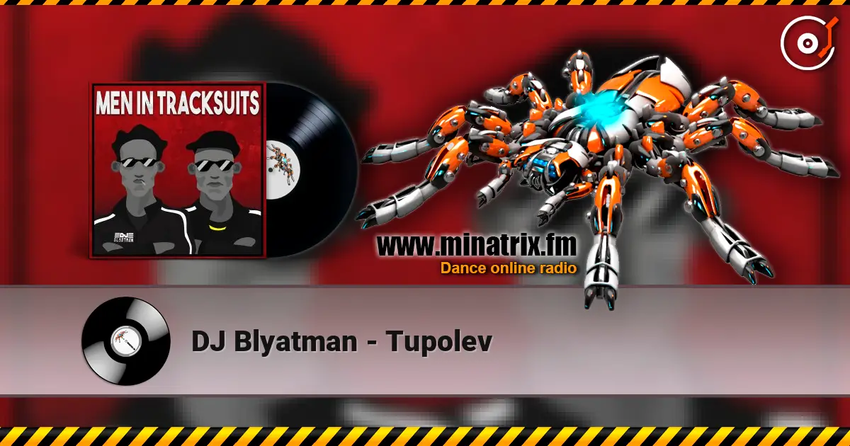 DJ Blyatman - Tupolev écouter en ligne en haute qualité | Minatrix.FM