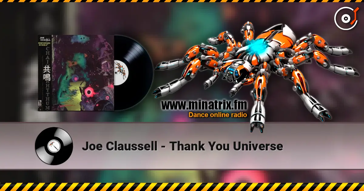 Joe Claussell - Thank You Universe écouter en ligne en haute qualité | Minatrix.FM