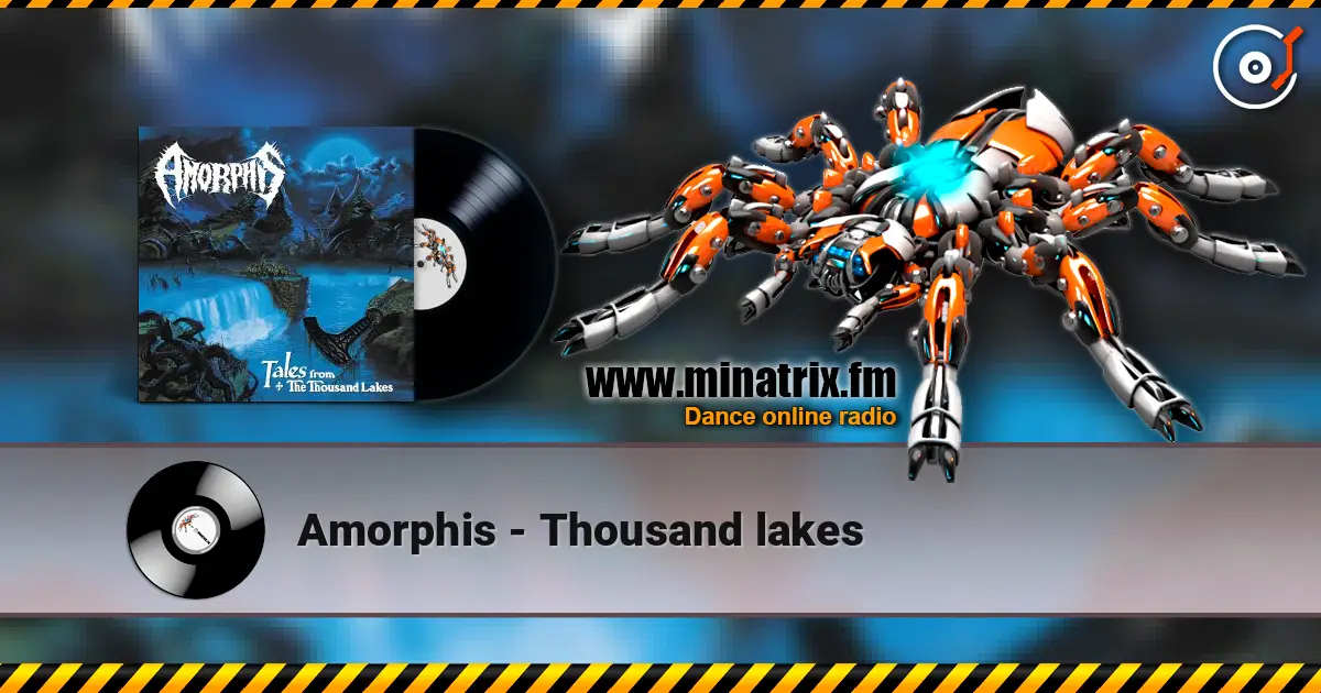Amorphis - Thousand lakes écouter en ligne en haute qualité | Minatrix.FM