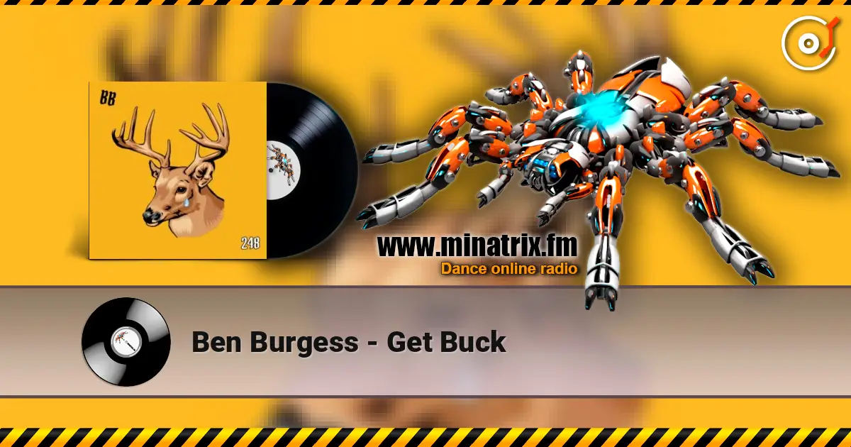 Ben Burgess - Get Buck écouter en ligne en haute qualité | Minatrix.FM