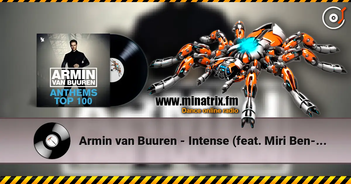 Armin van Buuren - Intense (feat. Miri Ben-Ari) écouter en ligne en haute qualité | Minatrix.FM