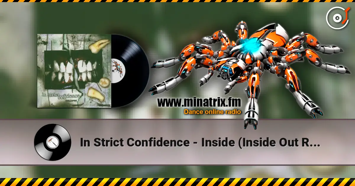 In Strict Confidence - Inside (Inside Out Remix) écouter en ligne en haute qualité | Minatrix.FM