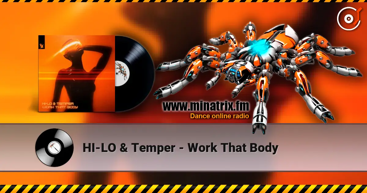 HI-LO & Temper - Work That Body écouter en ligne en haute qualité | Minatrix.FM