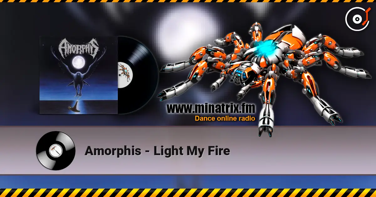 Amorphis - Light My Fire écouter en ligne en haute qualité | Minatrix.FM