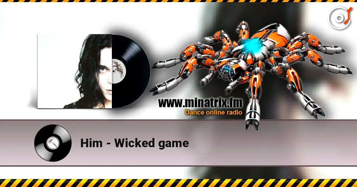 Him - Wicked game écouter en ligne en haute qualité | Minatrix.FM