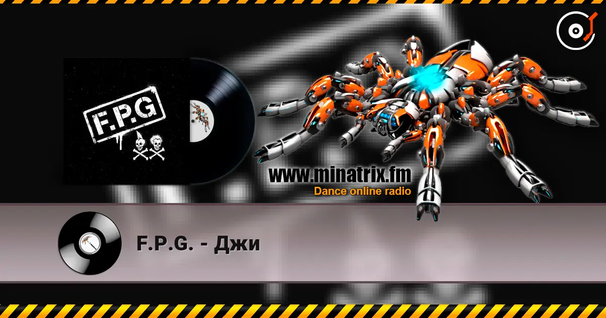 F.P.G. - Джи écouter en ligne en haute qualité | Minatrix.FM