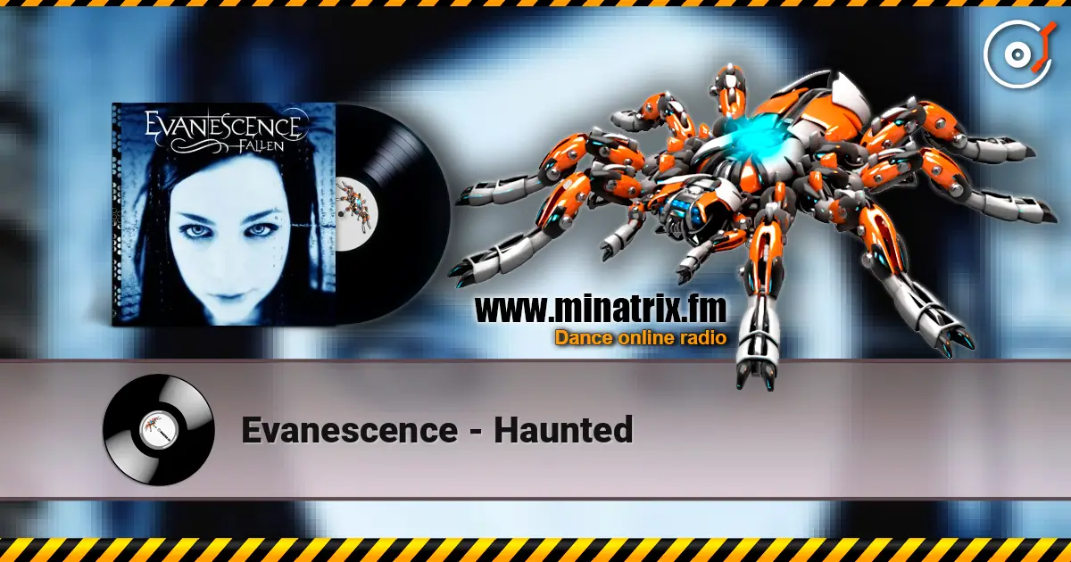 Evanescence - Haunted écouter en ligne en haute qualité | Minatrix.FM