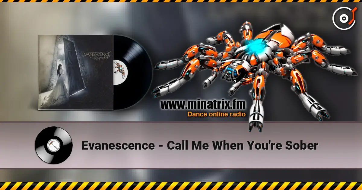 Evanescence - Call Me When You're Sober écouter en ligne en haute qualité | Minatrix.FM
