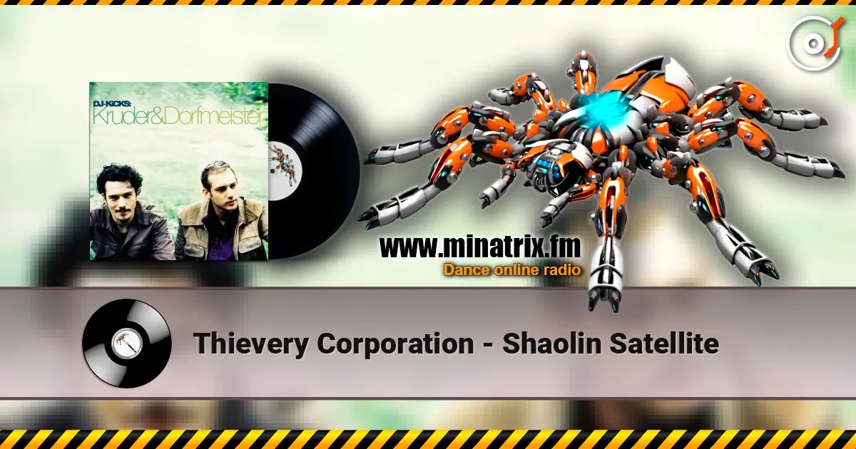 Thievery Corporation - Shaolin Satellite écouter en ligne en haute qualité | Minatrix.FM