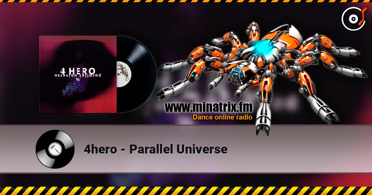 4hero - Parallel Universe écouter en ligne en haute qualité | Minatrix.FM