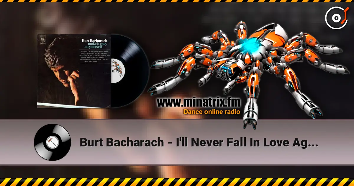 Burt Bacharach - I'll Never Fall In Love Again écouter en ligne en haute qualité | Minatrix.FM