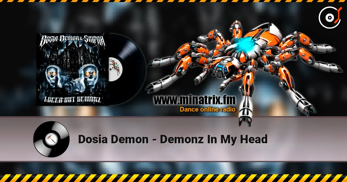 Dosia Demon - Demonz In My Head écouter en ligne en haute qualité | Minatrix.FM
