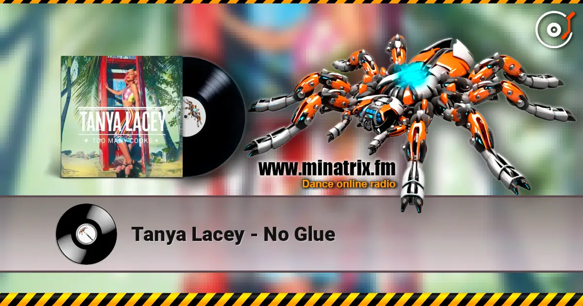 Tanya Lacey - No Glue écouter en ligne en haute qualité | Minatrix.FM