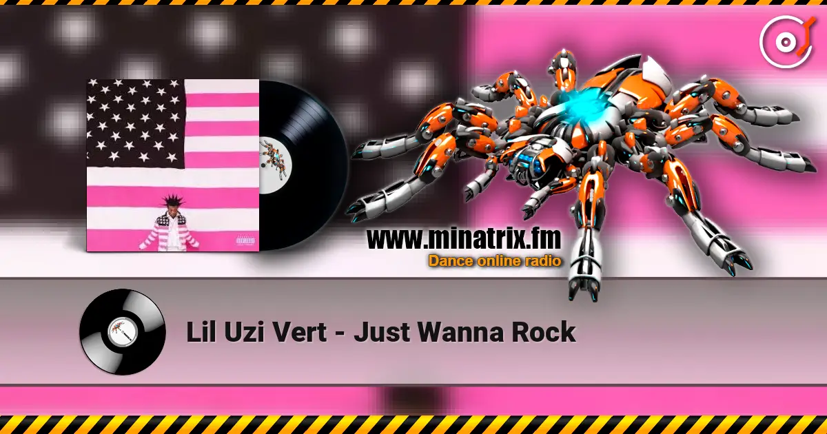 Lil Uzi Vert - Just Wanna Rock écouter en ligne en haute qualité | Minatrix.FM