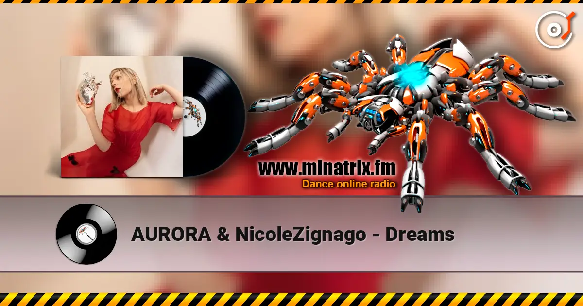 AURORA & NicoleZignago - Dreams écouter en ligne en haute qualité | Minatrix.FM