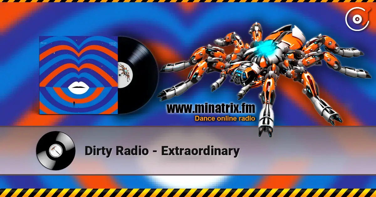 Dirty Radio - Extraordinary écouter en ligne en haute qualité | Minatrix.FM