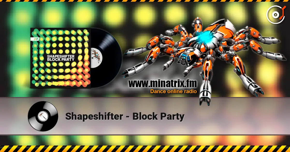 Shapeshifter - Block Party écouter en ligne en haute qualité | Minatrix.FM