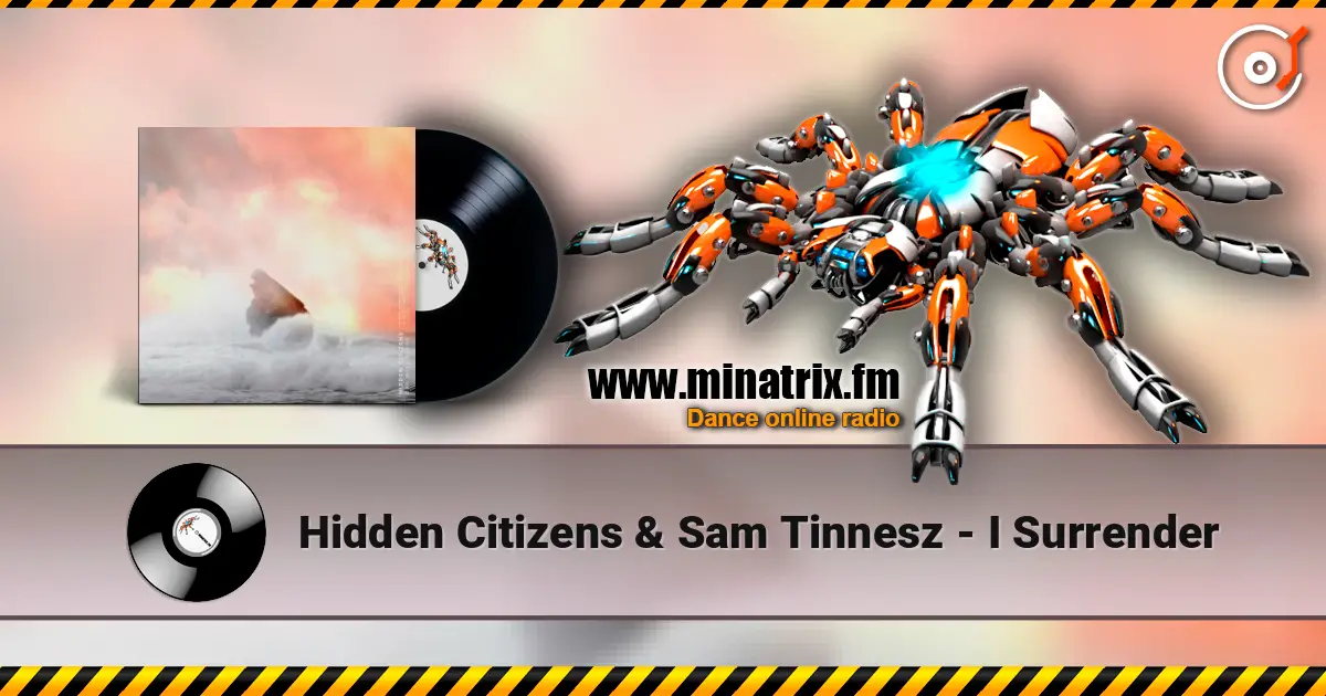 Hidden Citizens & Sam Tinnesz - I Surrender écouter en ligne en haute qualité | Minatrix.FM