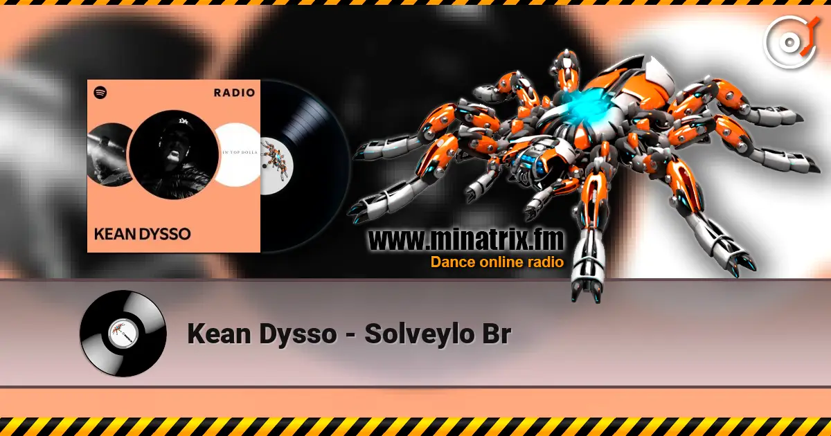 Kean Dysso - Solveylo Br écouter en ligne en haute qualité | Minatrix.FM