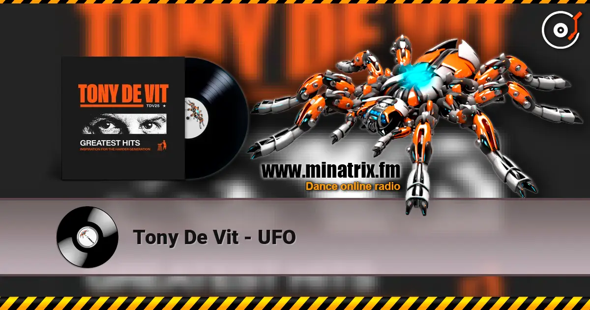 Tony De Vit - UFO écouter en ligne en haute qualité | Minatrix.FM