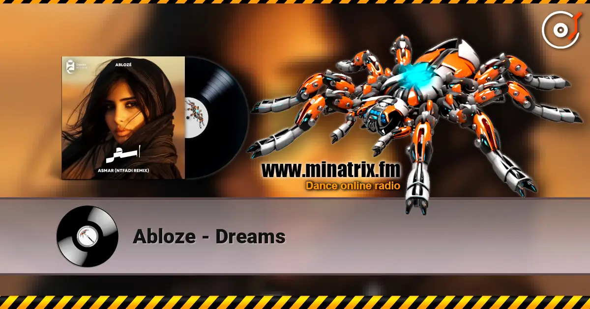 Abloze - Dreams écouter en ligne en haute qualité | Minatrix.FM