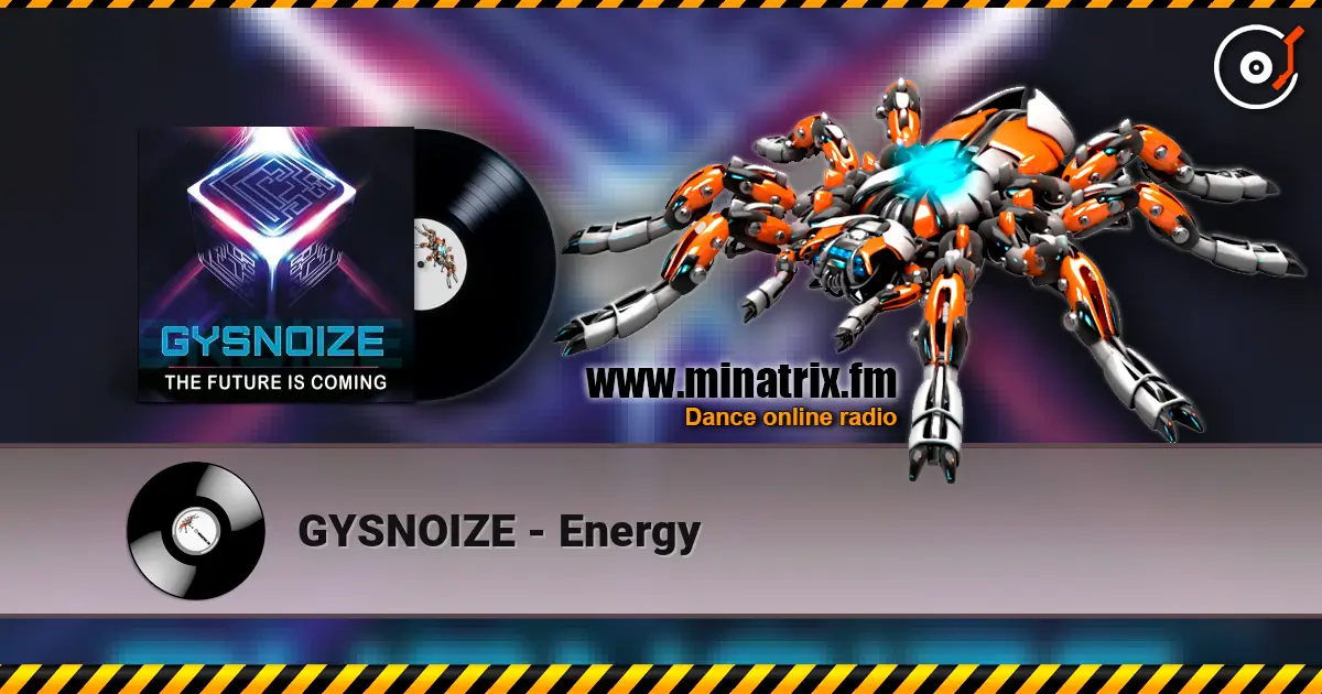GYSNOIZE - Energy écouter en ligne en haute qualité | Minatrix.FM