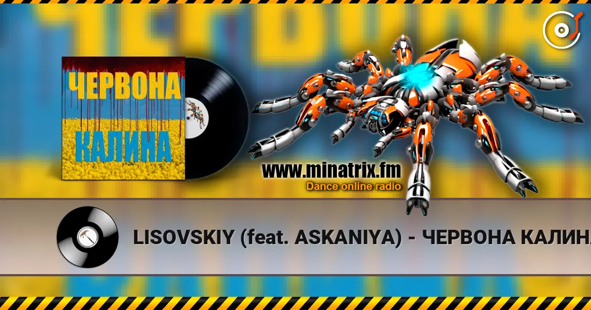 LISOVSKIY (feat. ASKANIYA) - ЧЕРВОНА КАЛИНА écouter en ligne en haute qualité | Minatrix.FM
