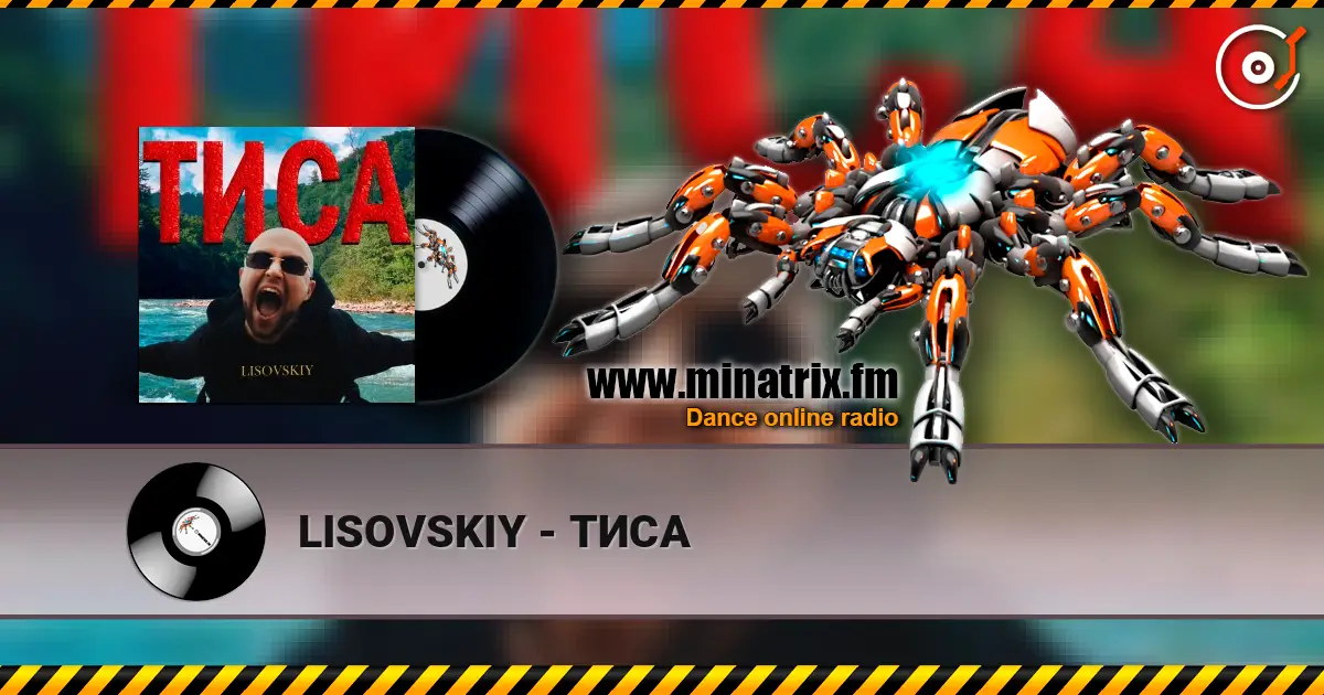 LISOVSKIY - ТИСА écouter en ligne en haute qualité | Minatrix.FM