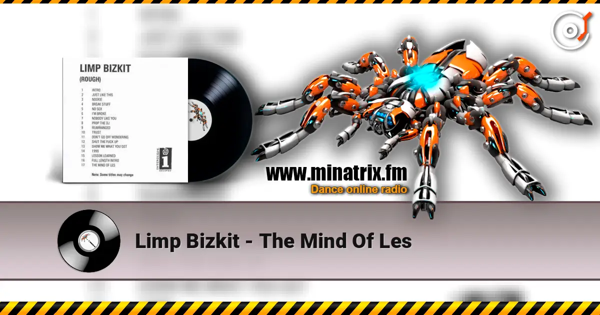 Limp Bizkit - The Mind Of Les écouter en ligne en haute qualité | Minatrix.FM