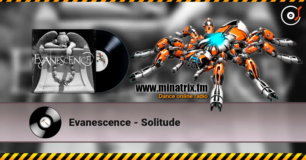 Evanescence - Solitude écouter en ligne en haute qualité | Minatrix.FM