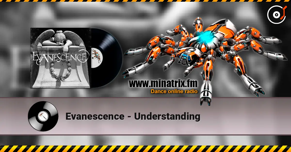 Evanescence - Understanding écouter en ligne en haute qualité | Minatrix.FM