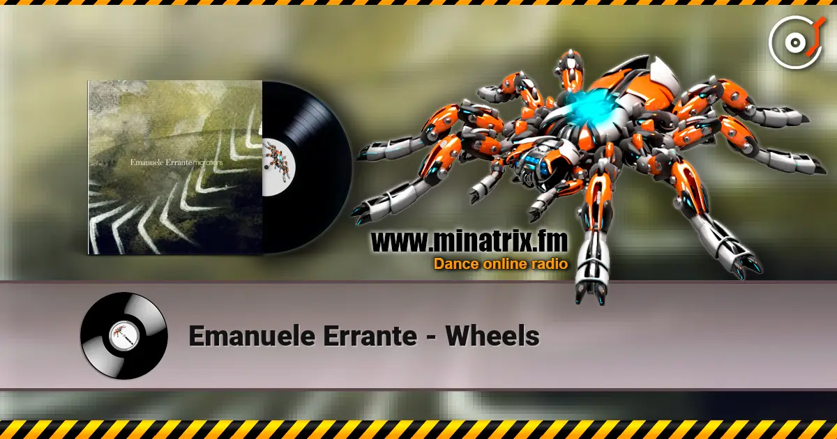Emanuele Errante - Wheels écouter en ligne en haute qualité | Minatrix.FM