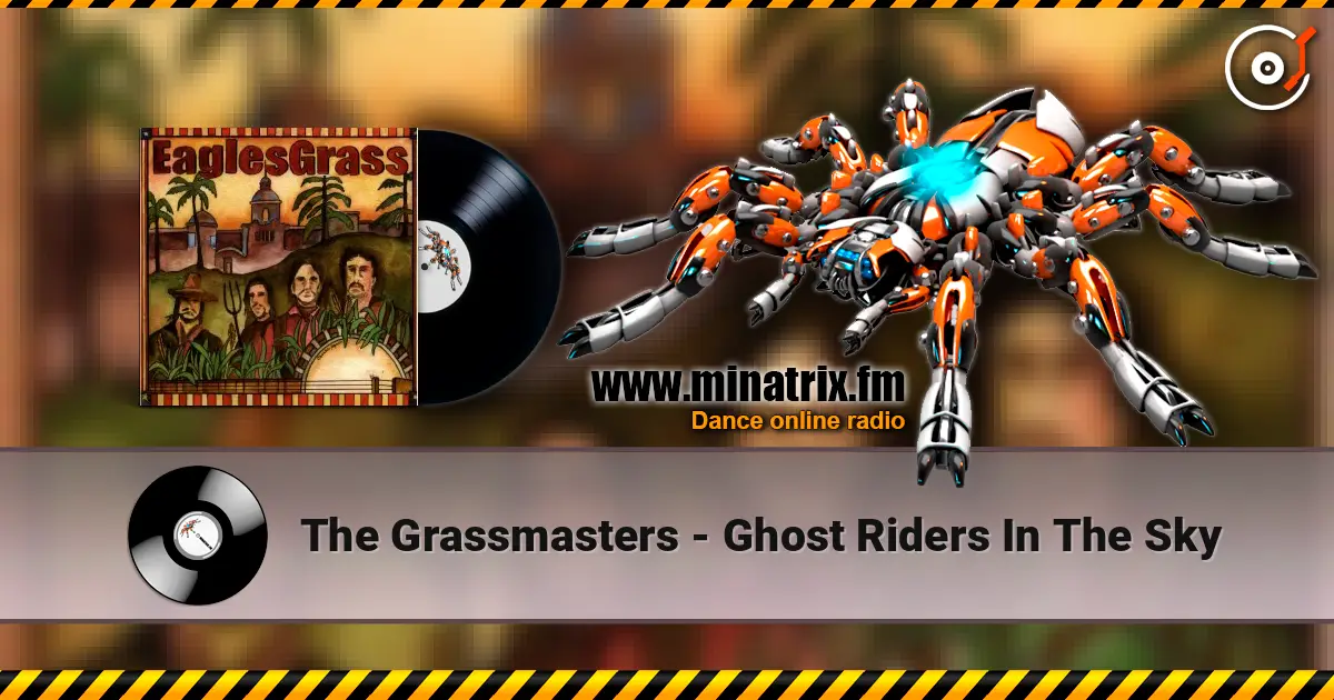 The Grassmasters - Ghost Riders In The Sky écouter en ligne en haute qualité | Minatrix.FM
