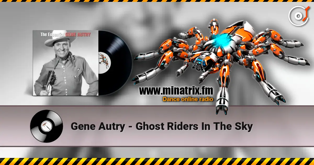 Gene Autry - Ghost Riders In The Sky écouter en ligne en haute qualité | Minatrix.FM