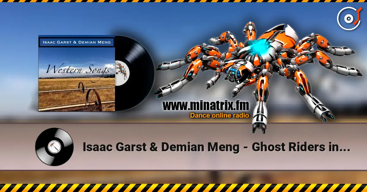 Isaac Garst & Demian Meng - Ghost Riders in the Sky écouter en ligne en haute qualité | Minatrix.FM