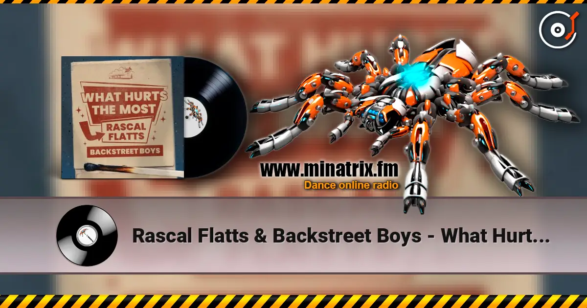 Rascal Flatts & Backstreet Boys - What Hurts The Most écouter en ligne en haute qualité | Minatrix.FM
