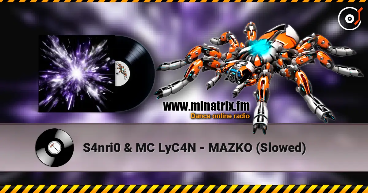 S4nri0 & MC LyC4N - MAZKO (Slowed) écouter en ligne en haute qualité | Minatrix.FM