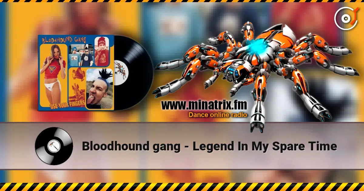 Bloodhound gang - Legend In My Spare Time écouter en ligne en haute qualité | Minatrix.FM