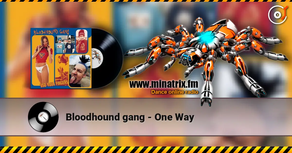 Bloodhound gang - One Way écouter en ligne en haute qualité | Minatrix.FM