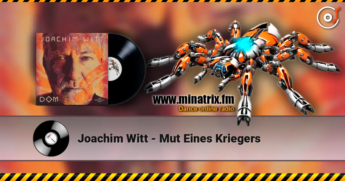 Joachim Witt - Mut Eines Kriegers écouter en ligne en haute qualité | Minatrix.FM